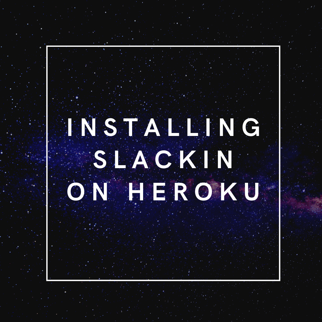 Installing slackin on Heroku