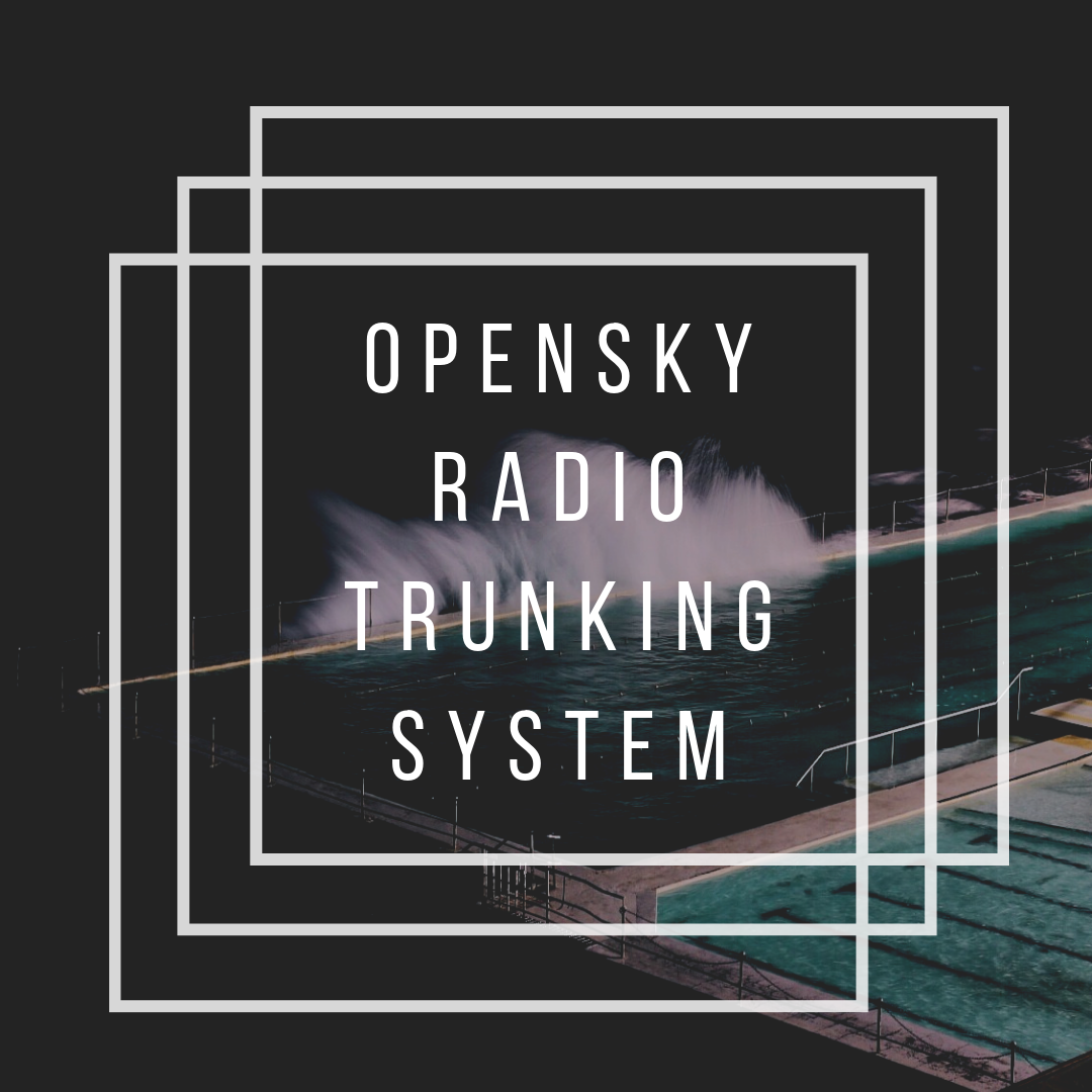 OpenSky Radio Trunking System